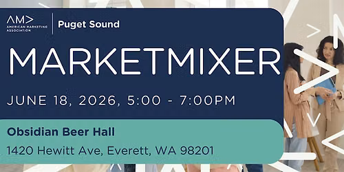 AMA Puget Sound North End MarketMixer