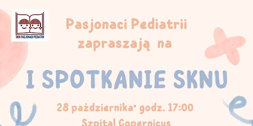 I SPOTKANIE SKNU PASJONACI PEDIATRII