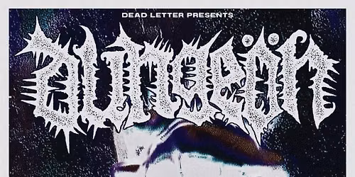 Dead Letter Presents\u2026. Dunge\u00f6n + Support