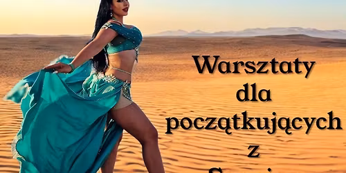 Orientalny pierwszy krok - warsztaty z Suraiy\u0105