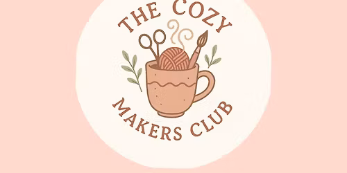 The Cozy Makers Club 1st meeting 
