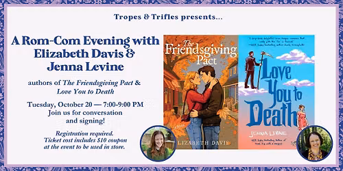 A Rom-Com Evening with Elizabeth Davis & Jenna Levine!