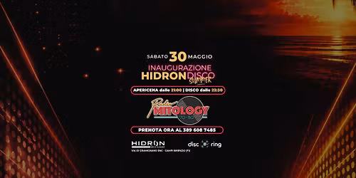INAUGURAZIONE HIDRON | DISCO-RING il Sabato da grandi con Radio Mitology