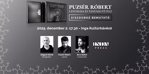 PUZS\u00c9R R\u00d3BERT: L\u00e1tom\u00e1sa \u00e9s tan\u00fas\u00e1gt\u00e9tele - d\u00edszdoboz bemutat\u00f3