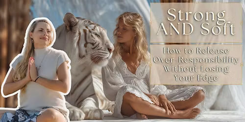 Strong AND Soft \u2014 Women\u2019s Group Coaching: Stop Overworking + Keep Your Edge