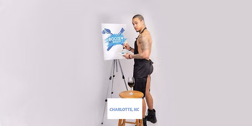 Booze N' Brush Next to Naked Sip n' Paint Charlotte NC- Exotic Male Model