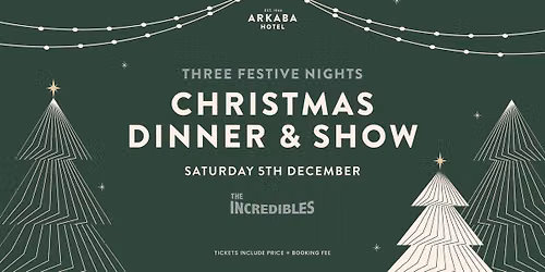 Christmas Dinner + Show | Saturday 5th December