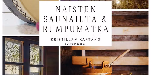 Naisten saunailta & \u00e4\u00e4nimatka\ud83c\udf3fTampere Kristillan kartano ma 10.8.26 klo.17.00-19.30
