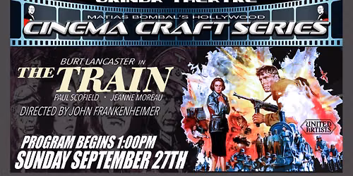 THE TRAIN- Cinema Craft Series