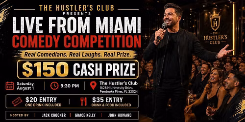 Live From Miami Comedy Competition - $150 Cash Prize + One Free Drink