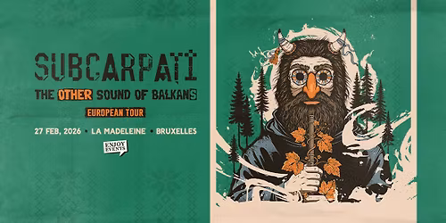 SUBCARPA\u021aI | BRUXELLES (LA MADELEINE) | 27.02.2026