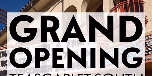 Teascarlet South Grand Opening