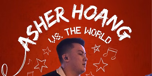 Asher Hoang VS. The World