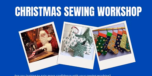 Christmas Themed Sewing Workshop