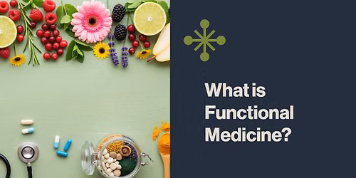 What is Functional Medicine?