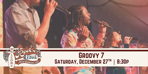 Groovy 7 | Rock'n'Bowl\u00ae New Orleans