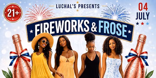 Fireworks & Frose 21+ Brunch Day Party