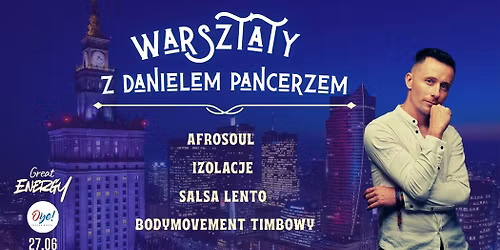Warsztaty z Danielem Pancerzem w Oye