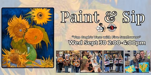 Paint & Sip in Eugene, Oregon \u201cVan Gogh\u2019s Vase with Five Sunflowers\u201d