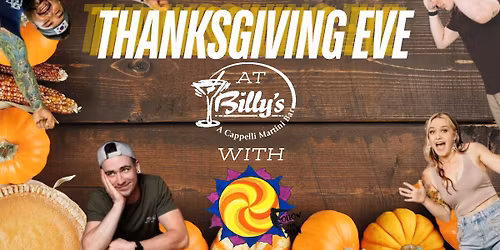 Thanksgiving Eve at Billy's with FtS \ud83e\udd83\ud83c\udf89