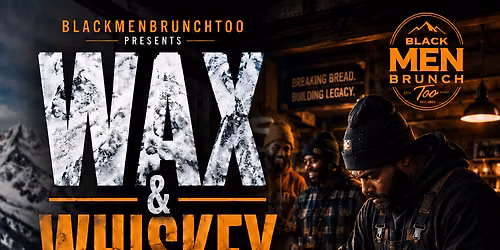 Wax & Whiskey