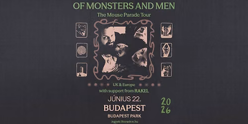 Of Monsters And Men support: RAKEL | Budapest Park 2026