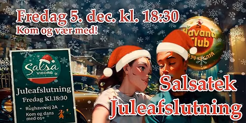 Fredags Salsatek Juleafslutning - Uge 49
