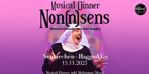 Non(n)sens - Das Dinner Musical inkl. 3-Gang-Men\u00fc