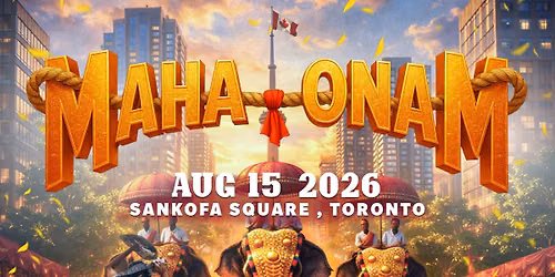Maha Onam 2026 | North America\u2019s Biggest Onam Celebration |  Free Entry | Aug 15