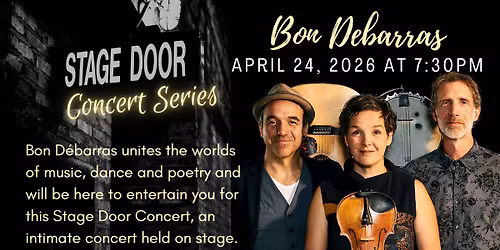 Stage Door Concert Series: Bon Debarras