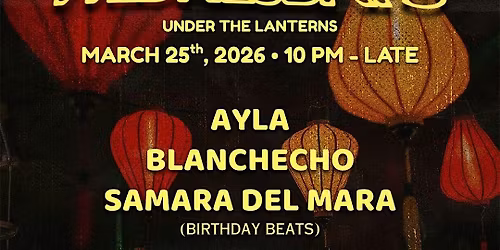 Community Wednesdays: Under The Lanterns  (WEEKLY & FREE)