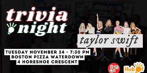 TAYLOR SWIFT Trivia Night - Boston Pizza Waterdown