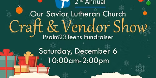 OSLC Craft & Vendor Show (Psalm23Teens Fundraiser)