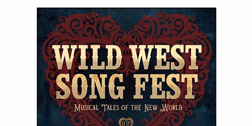 Loveland Opera Theatre Presents: Wild West Song Fest-Tales of the New World