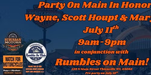 Party on Main In Honor of Wayne, Scott Houpt & Mary Beth, in conjunction with Rumbles on Main!