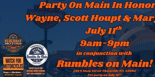Party on Main In Honor of Wayne, Scott Houpt & Mary Beth, in conjunction with Rumbles on Main!