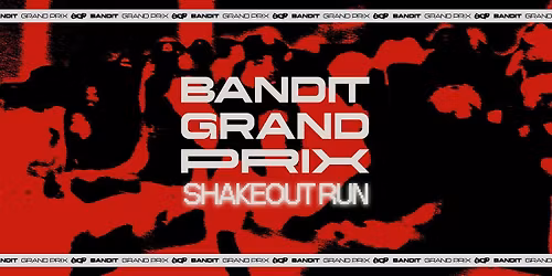 Bandit Grand Prix Shakeout
