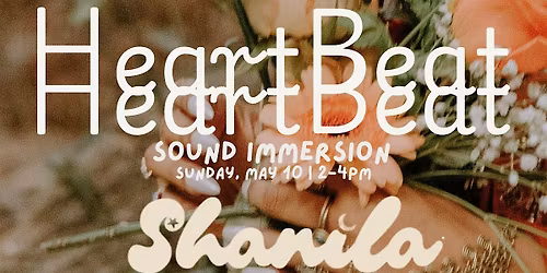 MOTHER'S DAY - HEARTBEAT: Sound Immersion