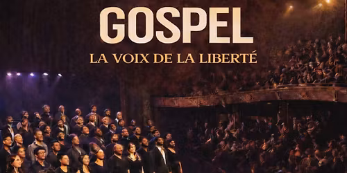 Concert gospel \u2013 La voix de la libert\u00e9