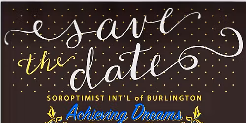 Soroptimist Int'l of Burlington-Achieving Dreams Auction
