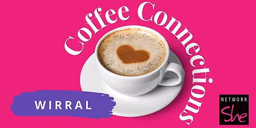 Coffee Connections - Wirral - September 2026
