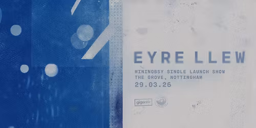 EYRE LLEW - \u2018Miningsby\u2019 Single Launch Show (Matinee)