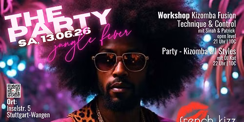 french kizz \ud83d\udc8b the PARTY \ud83c\udf3f jungle fever \ud83e\udd8e kizomba night