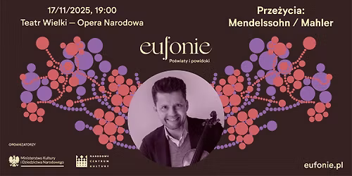 Eufonie 2025 | Prze\u017cycia: Mendelssohn \/ Mahler