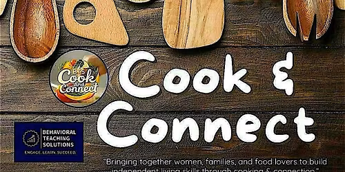 Behavioral Teaching Solutions (BTS) Cook & Connect
