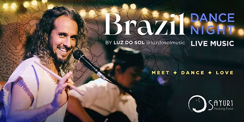 Brazil Dance Night at Sayuri Healing Food