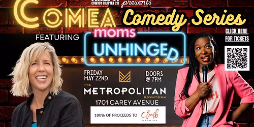 MOM's UNHINGED - Comea Comedy Night benefitting CLIMB WYOMING