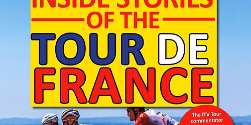 Matt Rendell's Inside Stories of the Tour de France