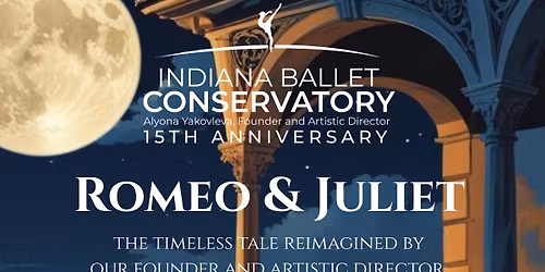 Indiana Ballet Conservatory: Romeo and Juliet