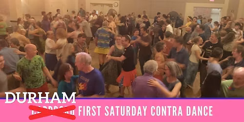 First Saturday Contra Dance - Durham Edition! Kathleen, Audrey, and Jared with Stephanie calling